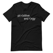 Load image into Gallery viewer, positive energy tee