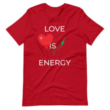 Load image into Gallery viewer, LOVE IS ENERGY tee
